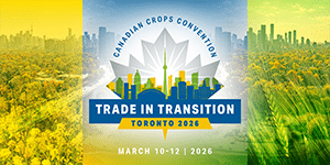 Register for Canadian Crops Ceonvetion - Trade in Transition - Toronto, March 2026
