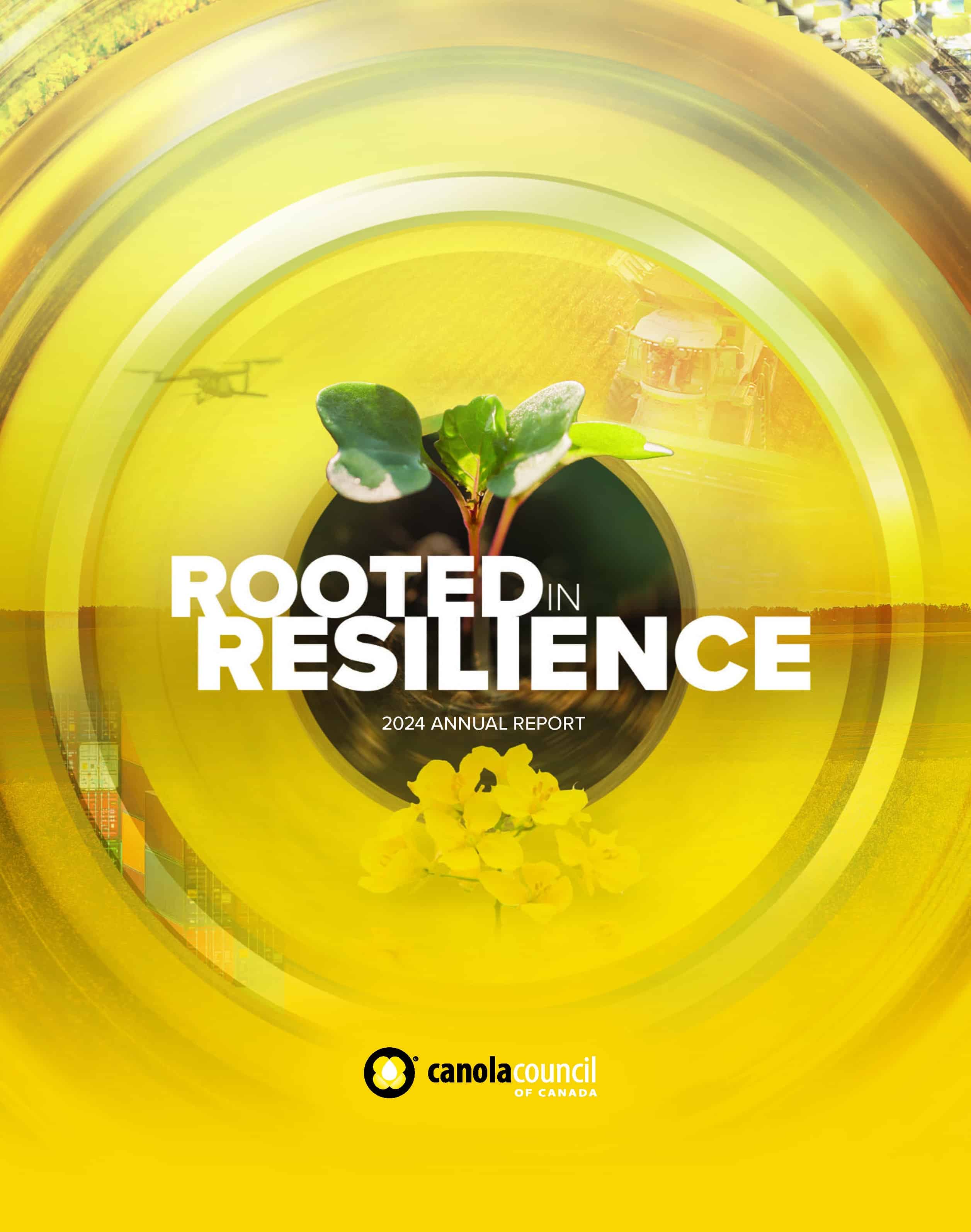 Canola Council of Canada – 2024 Annual Report – Rooted in Resilience